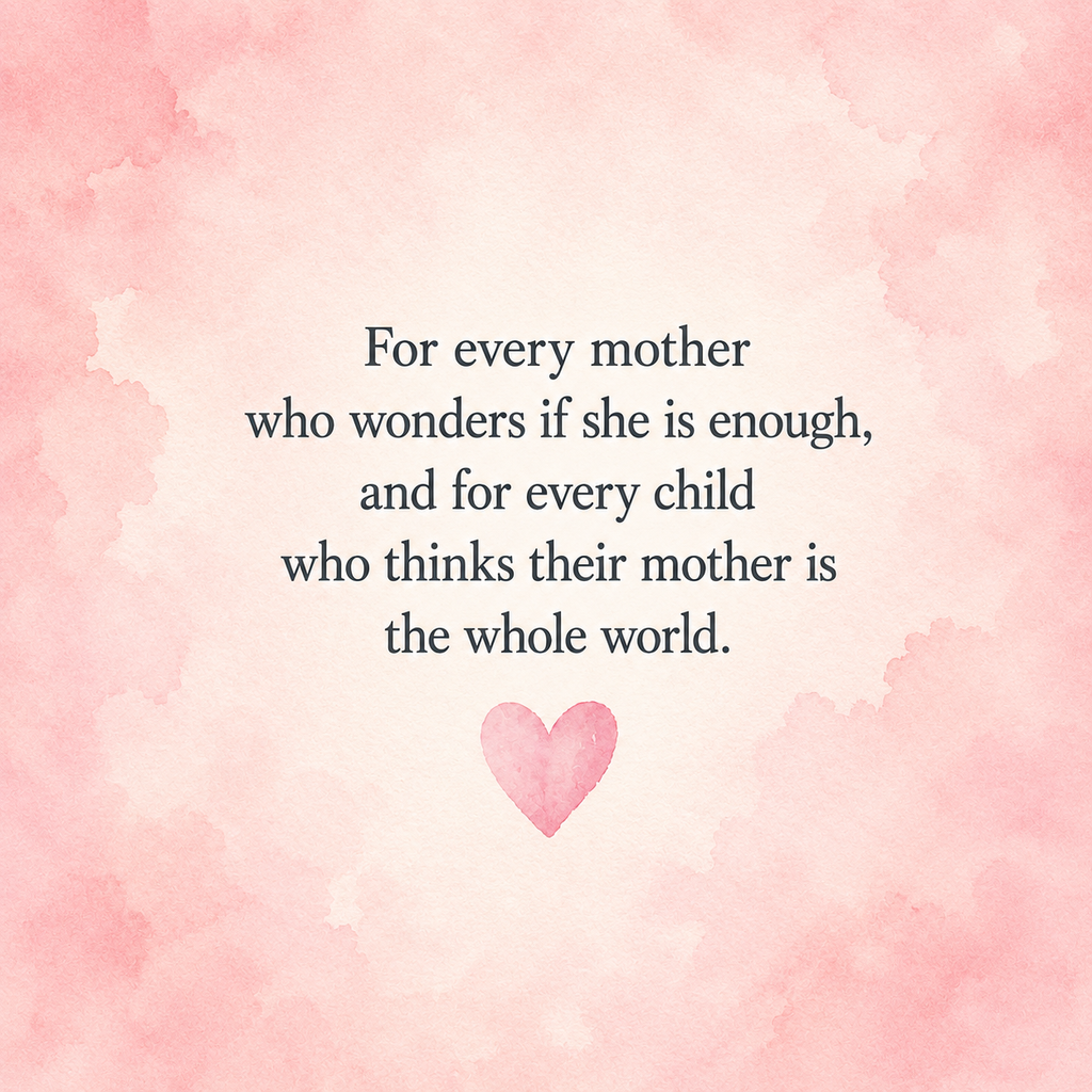 You Are Their World - Mothers and Sons